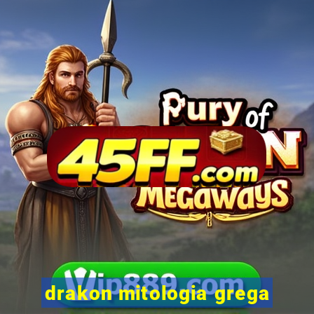drakon mitologia grega
